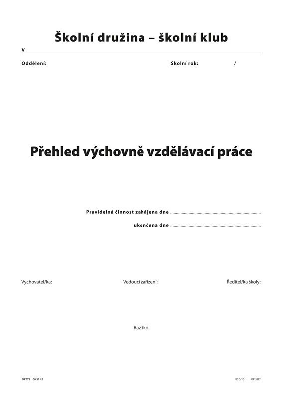 Přehled výchovně vzdělávací práce pro školní družiny a kluby A4 / 56 str.